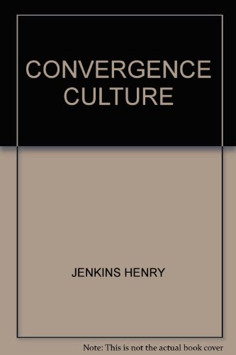 CONVERGENCE CULTURE