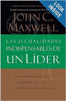 LAS 21 CUALIDADES INDISPENSABLES DE UN LIDER