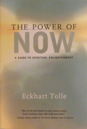 The Power of Now A Guide to Spiritual Enlightenment