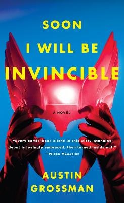 Soon I Will Be Invincible[SOON I WILL BE INVINCIBLE][Paperback]