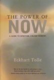 The Power of Now A Guide to Spiritual Enlightenment