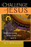 Challenge of Jesus Rediscovering Who Jesus Was & Is (Hardcover, 1999)