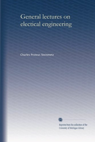 General lectures on electical engineering