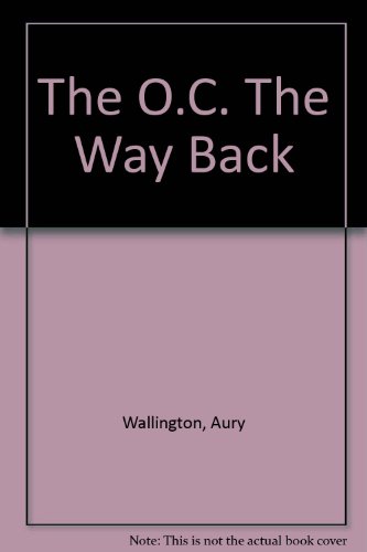 The O.C. The Way Back