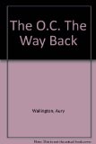 The O.C. The Way Back