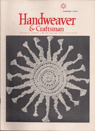 Handweaver & Craftsman (Summer 1970, Volume 21, Number 3)