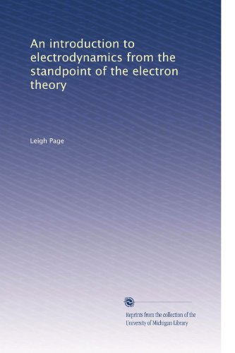 An introduction to electrodynamics from the standpoint of the electron theory (Volume 2)