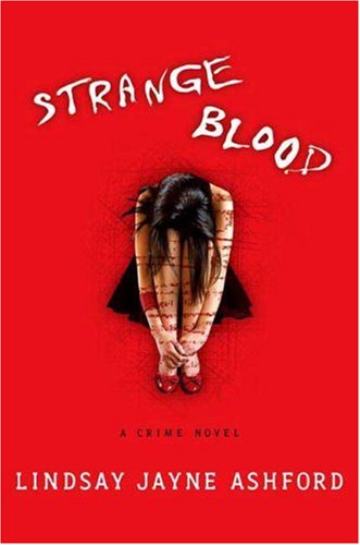 Strange Blood: A Crime Novel (Forensic Psychologist Megan Rhys Crime Novels)