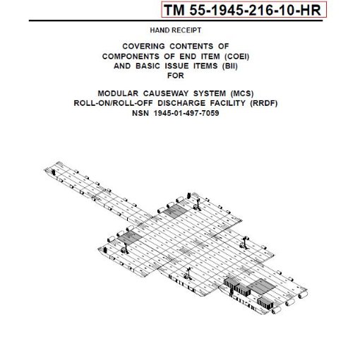 US Army, Technical Manual, TM 55-1945-216-10-HR, MODULAR CAUSEWAY SYSTEM, (MCS), ROLL-ON/ROLL-OFF DISCHARGE FACILITY, (RRDF), NSN 1945-01-497-7059, 2004