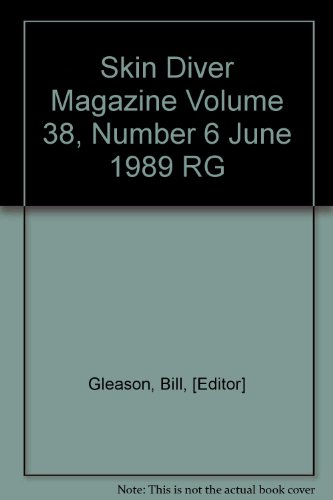 Skin Diver Magazine Volume 38, Number 6 June 1989 RG