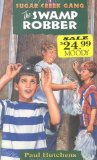 Sugar Creek Gang Books 1-6 Set (The Swamp Robber/The Killer Bear/The Winter Resc
