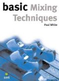 Basic Mixing Techniques