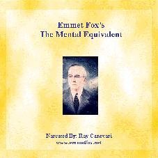 Emmet Fox's The Mental Equivalent Audio Cd