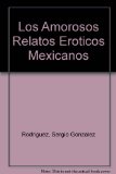Los Amorosos Relatos Eroticos Mexicanos