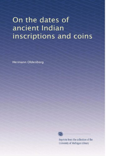 On the dates of ancient Indian inscriptions and coins