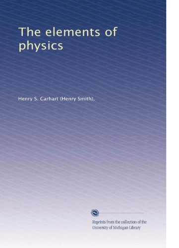 The elements of physics (Volume 1)