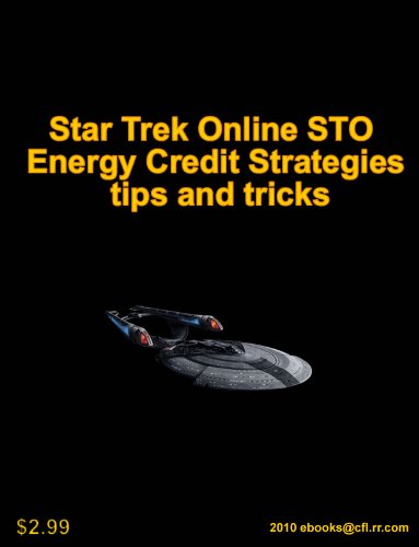 STAR TREK ONLINE STO ENERGY CREDIT STRATEGIES TIPS AND TRICKS