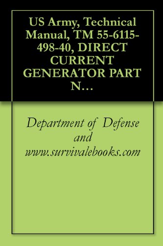 US Army, Technical Manual, TM 55-6115-498-40, DIRECT CURRENT GENERATOR PART NO. 30B37-37-A, (BENDIX), 1969