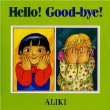 Hello! Good-Bye!