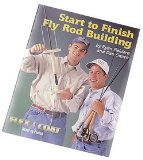 Start to Finish Fly Rod Building