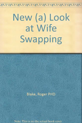 A New Look At Wife Swapping