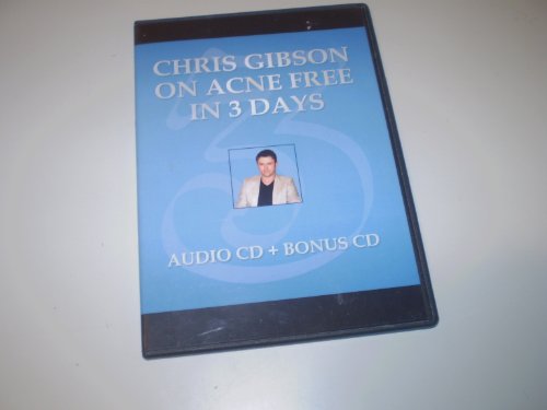 Chris Gibson on Acne Free in 3 Days