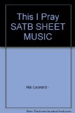 This I Pray SATB SHEET MUSIC