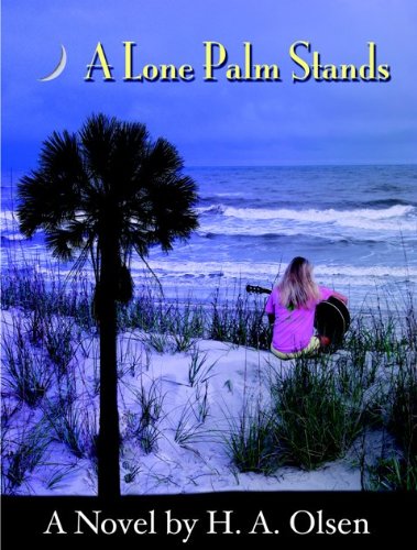 A Lone Palm Stands (Lone Palm Series Book 1)
