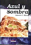 Azul y sombra (Spanish Edition)