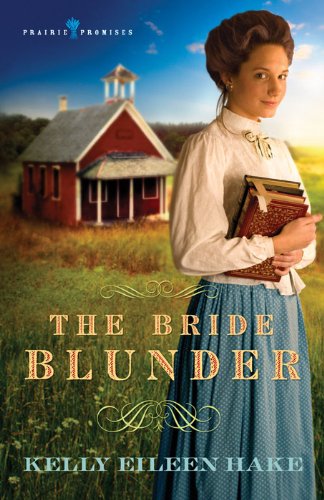 Book Cover The Bride Blunder (Prairie Promises Book 3)