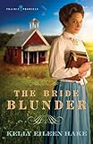 The Bride Blunder (Prairie Promises Book 3)