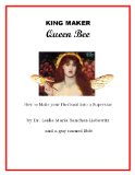 King Maker Queen Bee - How to Turn Your Husband into a Superstar