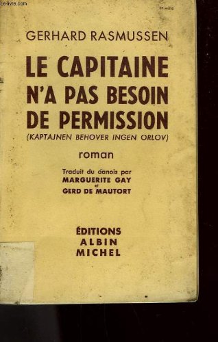 Le capitaine n'a pas besoin de permission.