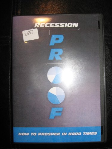 RECESSION PROOF: HOW TO PROSPER IN HARD TIMES (ONE CD) (ONE CD)