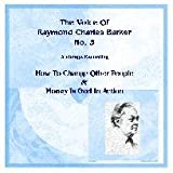The Voice of Raymond Charles Barker No. 3 Audio Cd. How to Change Other People and Money Is God in Action