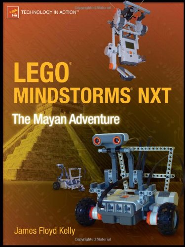 LEGO MINDSTORMS NXT:  The Mayan Adventure (Technology in Action)