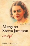 Margaret Storm Jameson: A Life