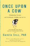 Once Upon a Cow: Eliminating Excuses and Settling for Nothing but Success
