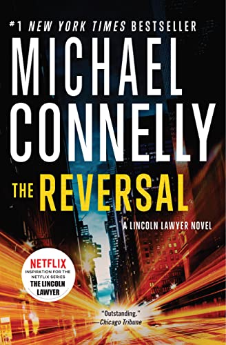 The Reversal (A Lincoln Lawyer Novel Book 3)