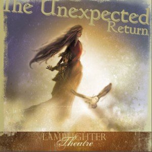 The Unexpected Return : Lamplighter Theatre  (Dramatic Audio)