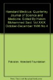 Hamdard Medicus: Quarterley Journal of Science and Medicine. Edited By Hakim Mohammed Said. Vol XXIX January-June 1986 No 1-2