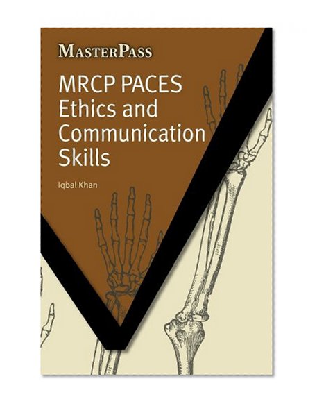 MRCP Paces Ethics and Communication Skills (MasterPass Series)