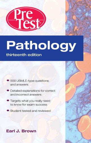 Pathology: PreTest Self-Assessment and Review, Thirteenth Edition