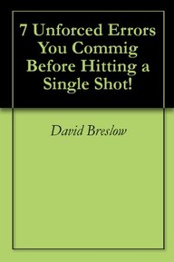 7 Unforced Errors You Commig Before Hitting a Single Shot!