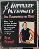 Infinite Intensity: The Ultimate Low-Tech / High-Effect Program for Maximum Speed, Endurance, and Strength