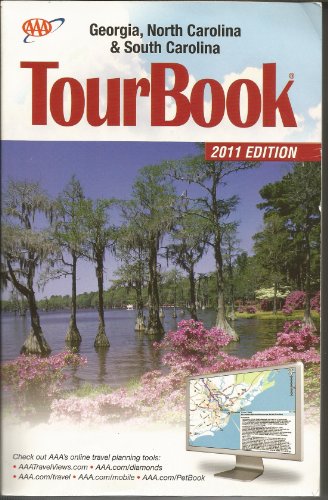 AAA Georgia, North Carolina & South Carolina Tourbook 2011 Edition