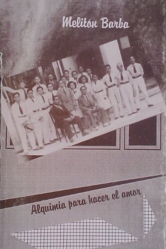 Alquimia Para Hacer El Amor (Coleccion Armas al Hombro)