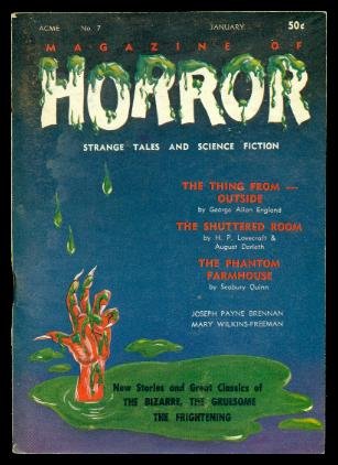 MAGAZINE OF HORROR - Volume 2, number 1, whole number 7 - January 1965: The Shuttered Room; The Thing From Outside; Black Thing at Midnight; The Shadow on the Wall; The Phantom Farmhouse; The Oblong Box; A Way with Kids; The Devil of the Marsh