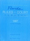 West's Desk Copy: Florida Rules of the Court; Federal (1987)