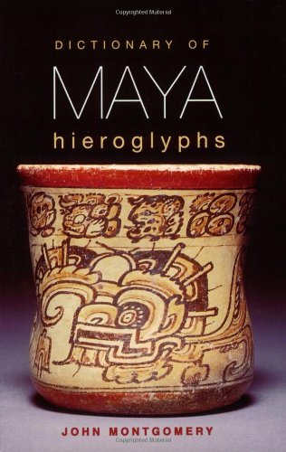 Dictionary of Maya Hieroglyphs